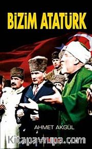 Bizim Atatürk