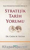 Stratejik Tarih Yorumu