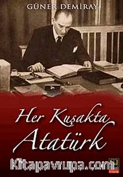 Her Kuşakta Atatürk