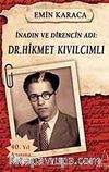 İnadın ve Direncin Adı: Dr. Hikmet Kıvılcımlı