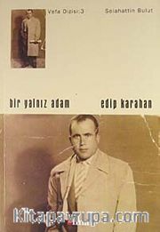 Bir Yalnız Adam Edip Karahan