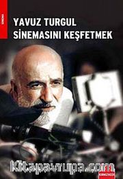 Yavuz Turgul Sinemasını Keşfetmek