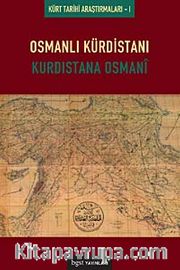 Osmanlı Kürdistanı <br /> Kürdistane Osmani
