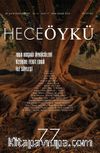 Yıl:13 Sayı:77 Ekim-Kasım 2016 Hece Öykü İki Aylık Öykü Dergisi