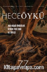 Yıl:13 Sayı:77 Ekim-Kasım 2016 Hece Öykü İki Aylık Öykü Dergisi