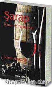Şarap <br /> İklimin ve Tarihin Kızı