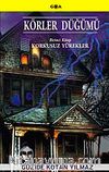 Körler Düğümü / 1. Kitap Korkusuz Yürekler