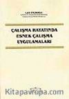 Çalışma Hayatında Esnek Çalışma Uygulamaları