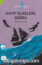 Arzavul Tepesi 3: Kayıp Ülkelere Doğru