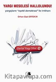 Yargı Meselesi Hallolundu <br /> Yargıçların  Eşekli Demokrasi ile İmtihanı