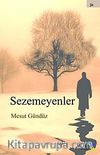 Sezemeyenler