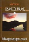 Lisanı Zor Hikaye
