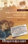 Doğu ve Güneydoğu Anadolu'nun Sorunları ve Çözüm Yolları