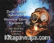 Tarihi Dalgıç Malzemeleri / Historical Diving Equipment