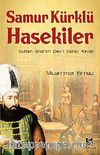Samur Kürklü Hasekiler & Sultan İbrahim Devri Saray Hayatı