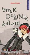 Bırak Dağınık Kalsın