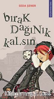 Bırak Dağınık Kalsın