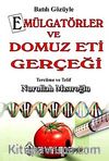 Batılı Gözüyle Emülgatörler ve Domuz Eti Gerçeği