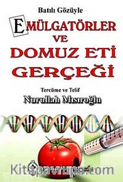 Batılı Gözüyle Emülgatörler ve Domuz Eti Gerçeği