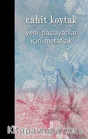 Yeni Başlayanlar İçin Metafizik
