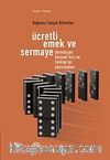 Ücretli Emek ve Sermaye & Derinleşen Küresel Kriz ve Türkiye'ye Yansımaları
