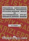 Finansal Krizlerde Gayrimenkul Finansman Piyasalarının Rolü ve Gayrimenkul Fiyat Endekslerinin Önemi