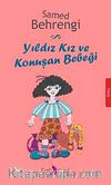 Yıldız Kız ve Konuşan Bebeği