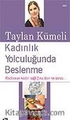 Kadınlık Yolculuğunda Beslenme