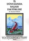 İş Dünyasında Başarı Faktörleri