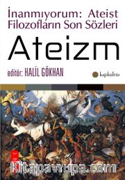 Ateizm - Ateist Filozofların Son Sözleri 