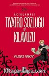Açıklamalı Tiyatro Sözlüğü ve Kılavuzu