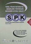 SPK Temel Finans Matematiği Değerleme Yöntemleri Muhasebe ve Mali Analiz