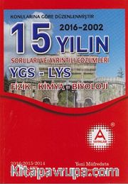 15 Yılın YGS-LYS Fizik-Kimya-Biyoloji Soruları ve Ayrıntılı Çözümleri