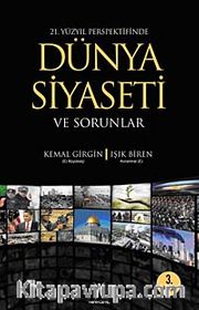 21. Yüzyıl Perspektifinde Dünya Siyaseti ve Sorunlar
