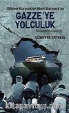 Gazze'ye Yolculuk & Bir Gazetecinin Günlüğü