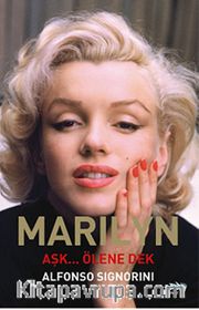 Marilyn <br /> Aşk.. Ölene Dek