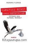Yaratıcı Sınıf adres Değiştiriyor & Yetenek İçin Küresel Rekabet