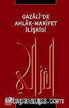 Gazali'de Ahlak-Marifet İlişkisi