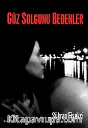 Güz Solgunu Bedenler