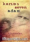 Karımı Seven Adam