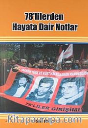 78'lilerden Hayata Dair Notlar