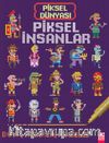 Piksel Dünyası - Piksel İnsanlar