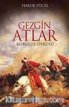 Gezgin Atlar & Kuruluş Öyküsü