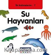 Su Hayvanları / İlk Kelimelerim-7