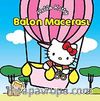 Hello Kitty Balon Macerası
