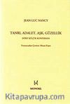Tanrı, Adalet, Aşk, Güzellik & Dört Küçük Konferans
