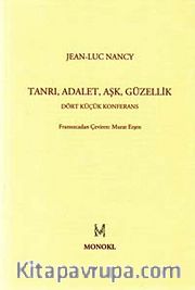 Tanrı, Adalet, Aşk, Güzellik <br /> Dört Küçük Konferans