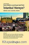 İstanbul Nereye? & Küresel Kent, Kültür, Avrupa