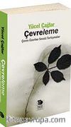 Çevreleme & Çevre Üzerine Sessiz Tartışmalar