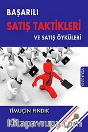 Başarılı Satış Teknikleri ve Satış Öyküleri